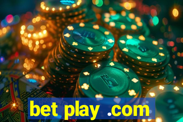 bet play .com