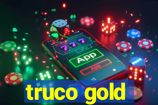 truco gold