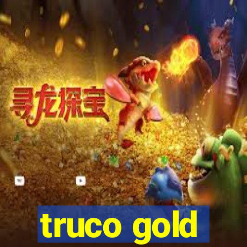 truco gold