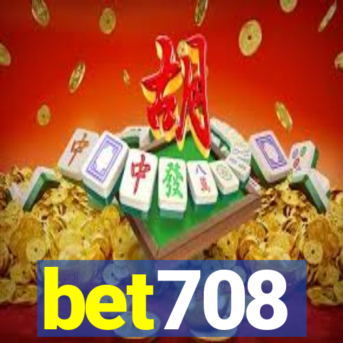 bet708