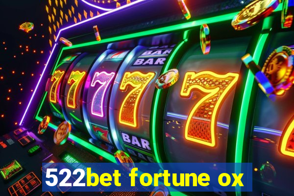 522bet fortune ox