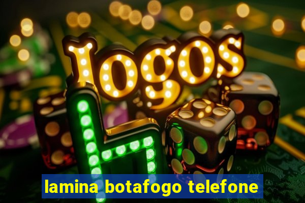 lamina botafogo telefone