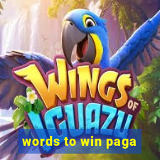 words to win paga