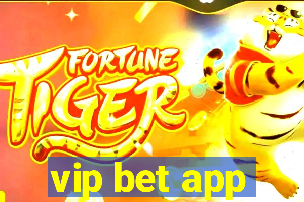 vip bet app