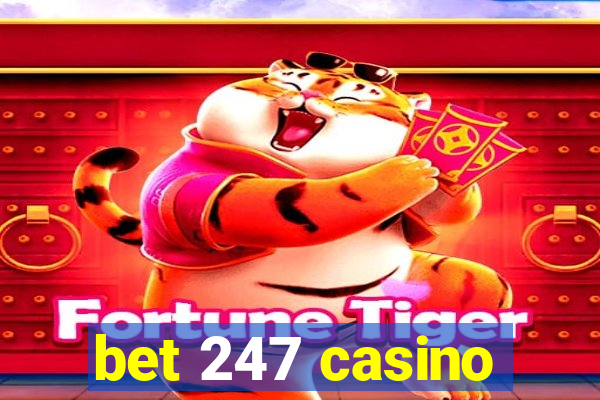 bet 247 casino