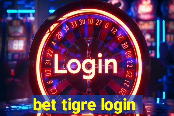 bet tigre login