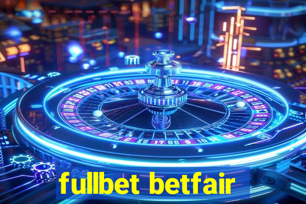 fullbet betfair