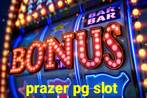 prazer pg slot