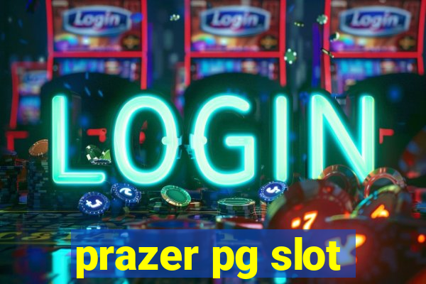 prazer pg slot