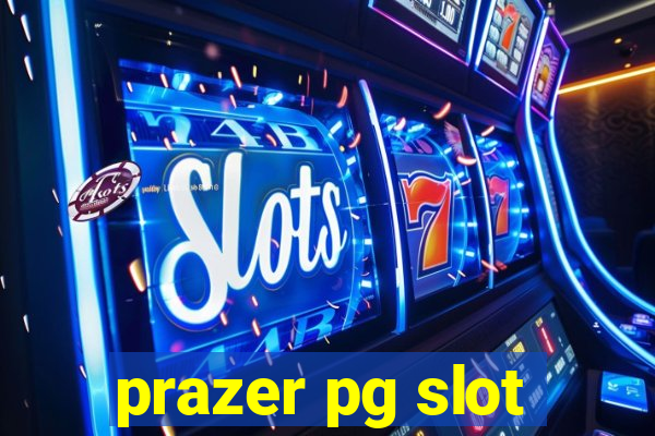 prazer pg slot