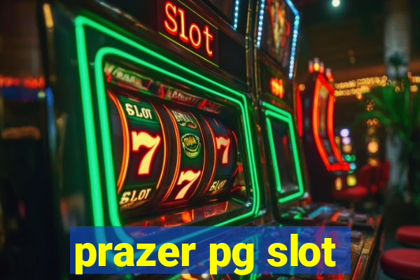 prazer pg slot