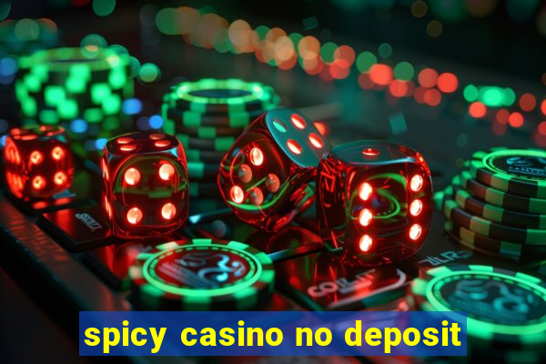 spicy casino no deposit