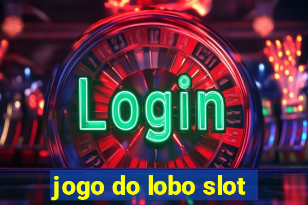 jogo do lobo slot