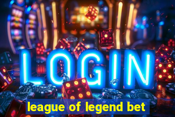 league of legend bet