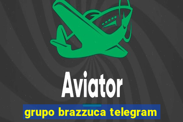 grupo brazzuca telegram