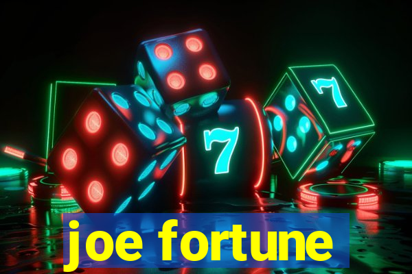 joe fortune