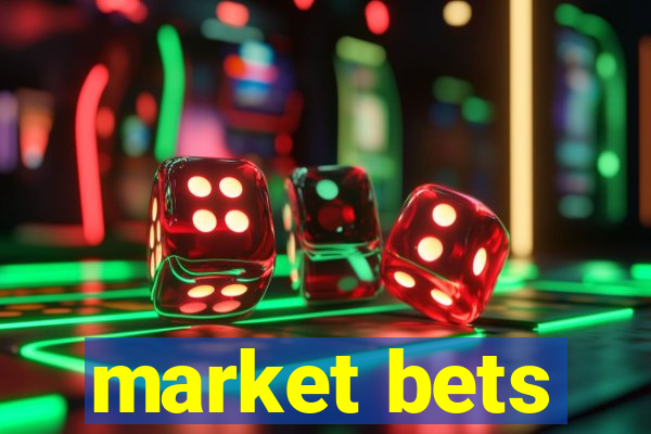 market bets