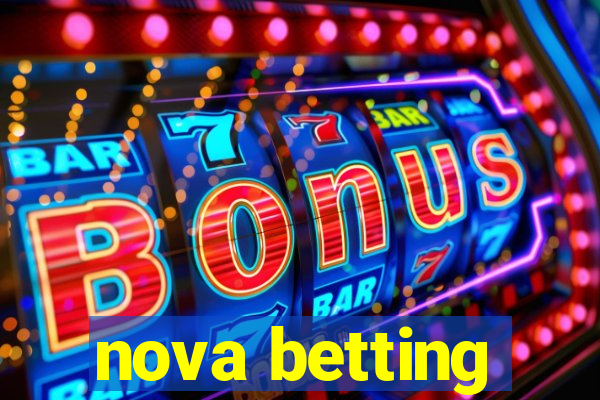 nova betting