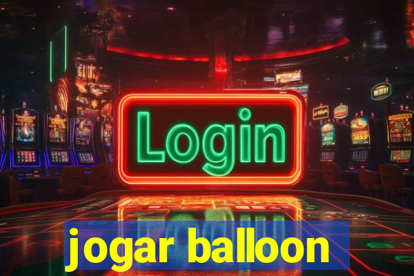 jogar balloon