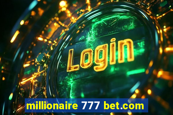 millionaire 777 bet.com