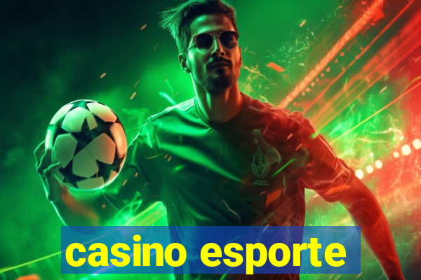 casino esporte