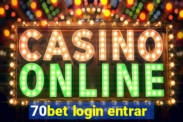 70bet login entrar