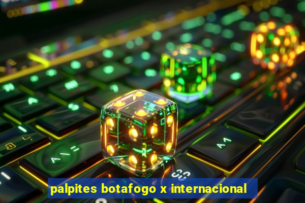 palpites botafogo x internacional