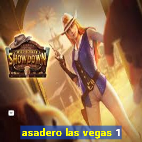 asadero las vegas 1