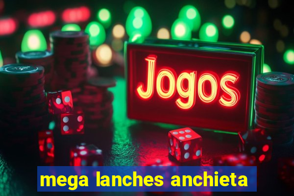 mega lanches anchieta