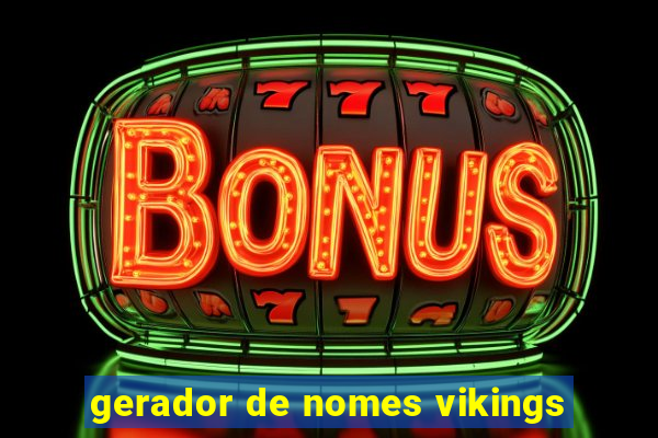 gerador de nomes vikings