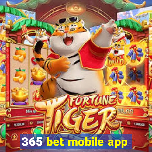 365 bet mobile app