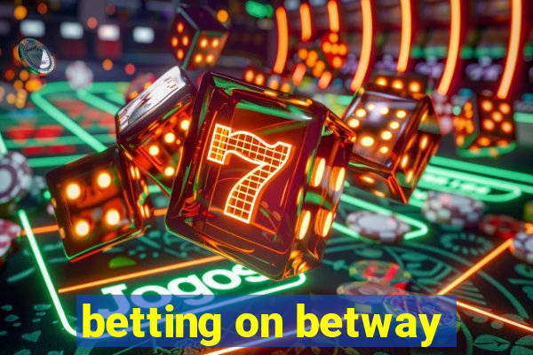 betting on betway