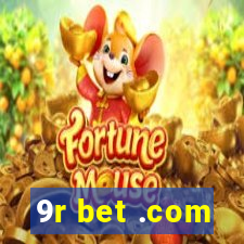 9r bet .com