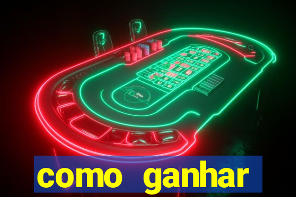 como ganhar dinheiro jogando gratis