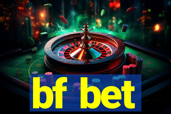 bf bet