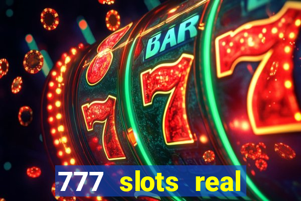 777 slots real money game