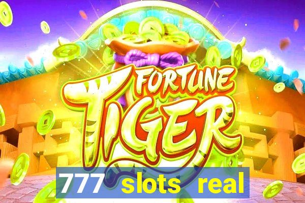 777 slots real money game