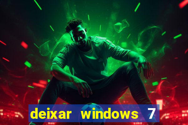 deixar windows 7 mais rapido