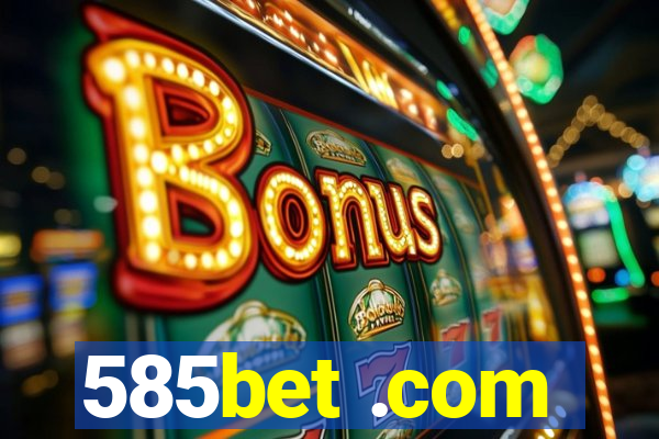 585bet .com