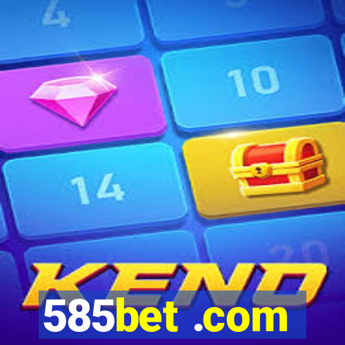 585bet .com