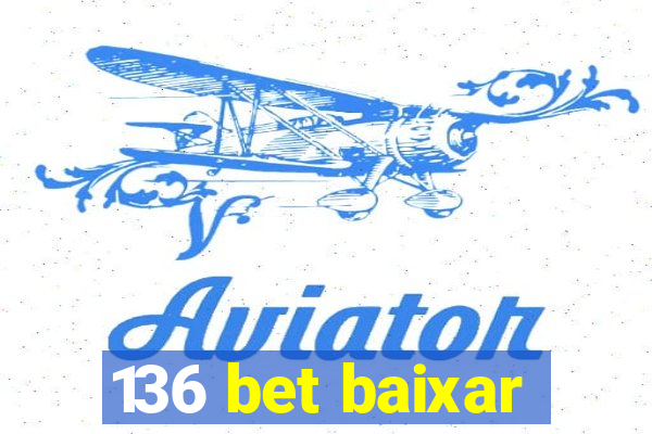 136 bet baixar