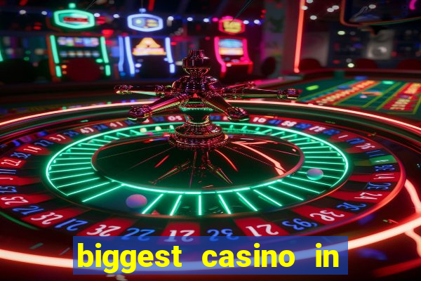 biggest casino in the united states