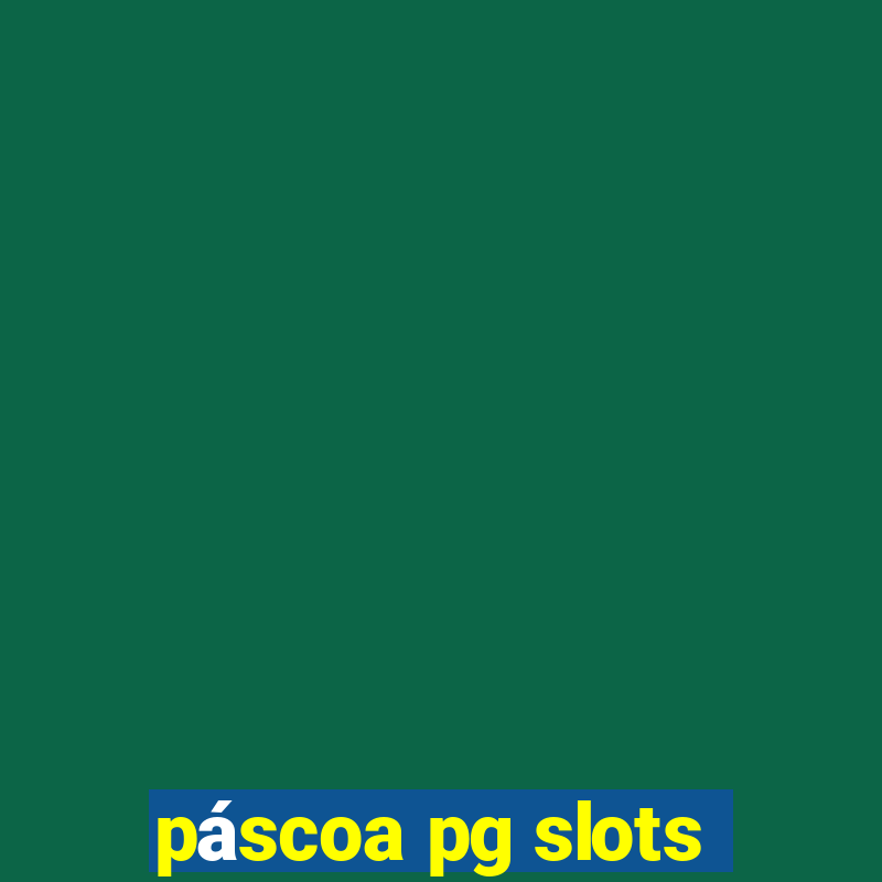 páscoa pg slots