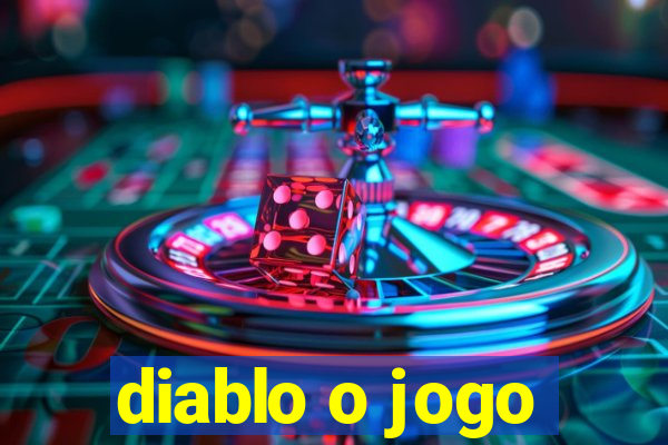 diablo o jogo