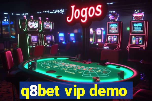 q8bet vip demo