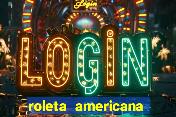 roleta americana jogar gratis