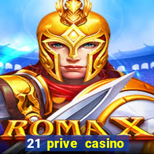 21 prive casino sister sites