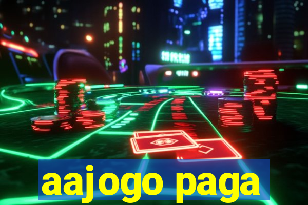 aajogo paga