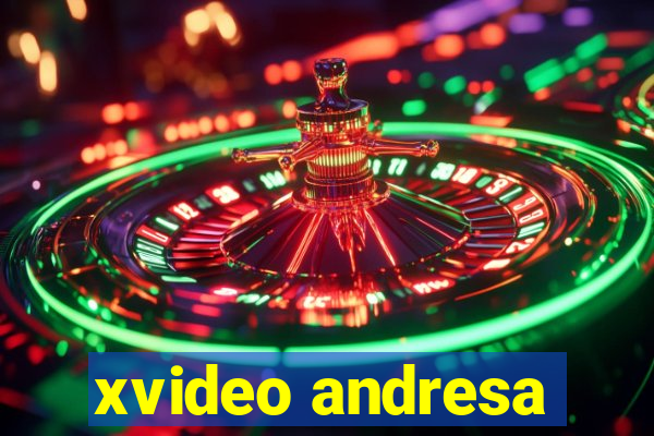 xvideo andresa