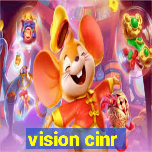 vision cinr